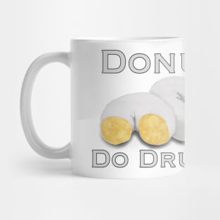 Donut do drugs Mug